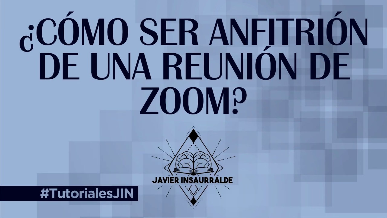 ¿Cómo ser Anfitrión (Host) en una Reunión de Zoom?