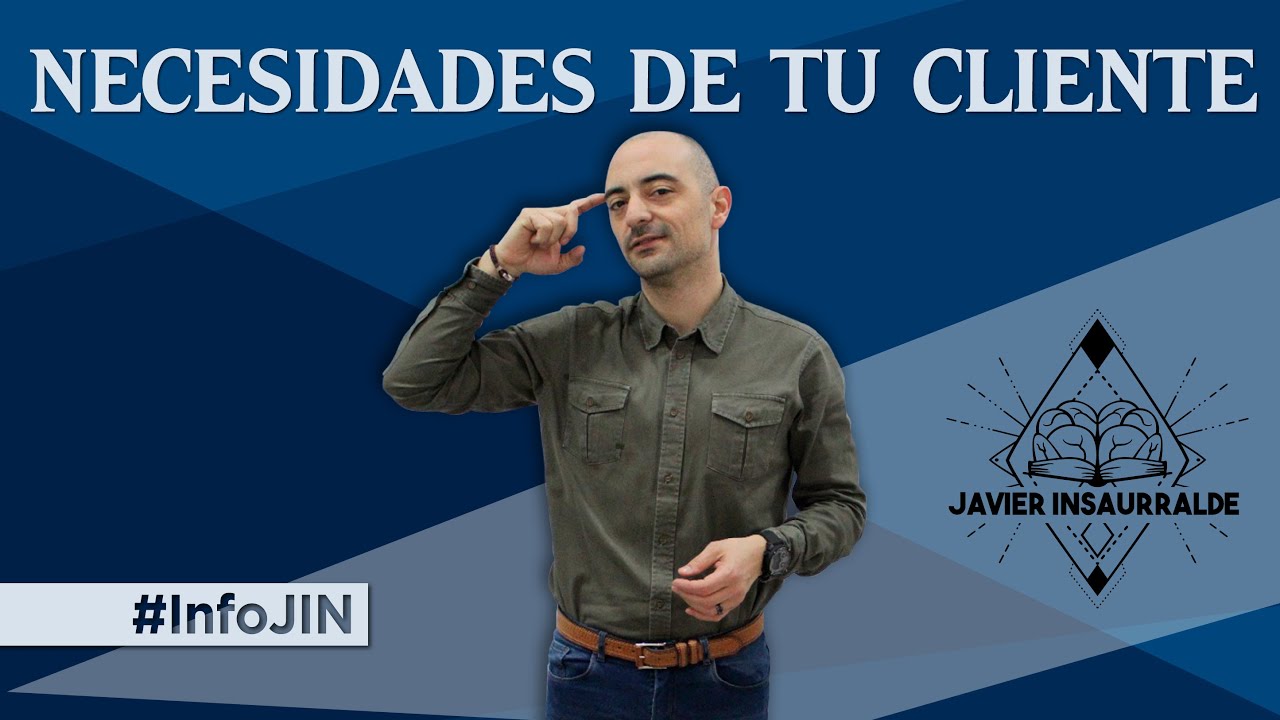 Las Necesidades de tu Cliente