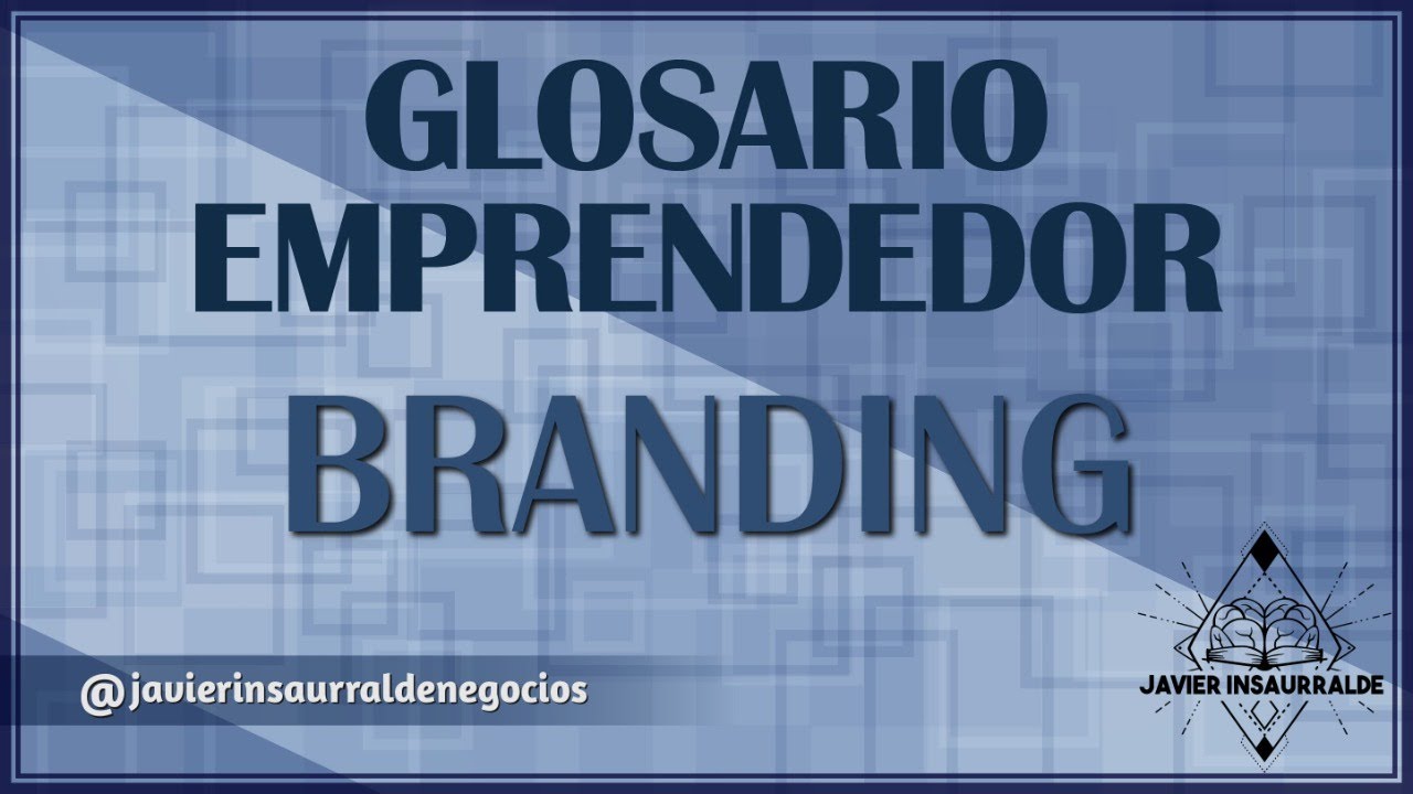 ¿Qué es el Branding?